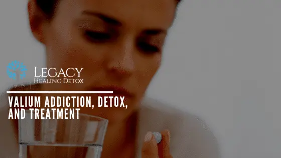 Valium Addiction, Detox, and Treatment